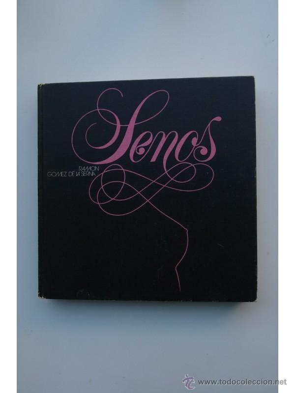 Libros: Senos - G&Oacute;MEZ DE LA SERNA, Ram&oacute;n - Foto 1