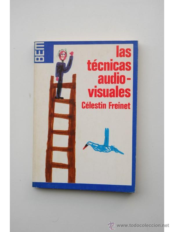 Libros: Las t&eacute;cnicas audiovisuales - FREINET, C&eacute;lestin - Foto 1