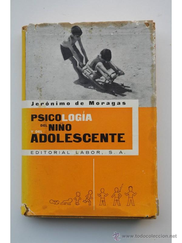 Libros: Psicolog&iacute;a del ni&ntilde;o y del adolescente - MORAGAS, Jer&oacute;nimo de - Foto 1