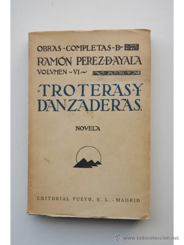 Libros: Troteras y danzaderas : novela - P&Eacute;REZ DE AYALA, Ram&oacute;n - Foto 1