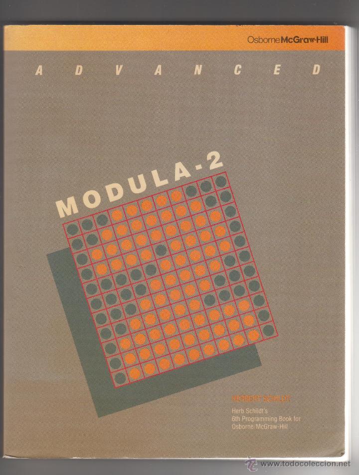 Libros: libro ADVANCED MODULA-2 - HERBERT SCHILDT - Osborne/McGraw-Hill - 1987 - informatica vintage - Foto 1