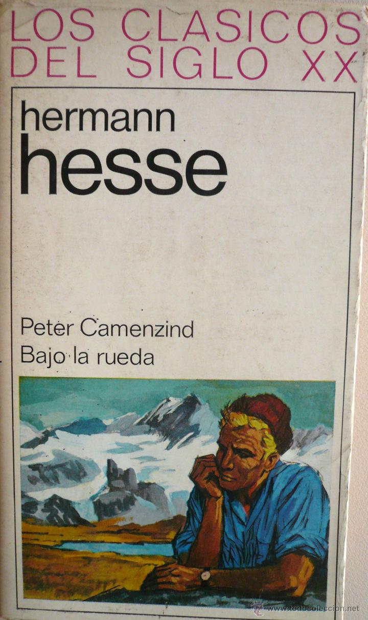 Libros: HERMANN HESSE / PETER CAMENZIND / BAJO LA RUEDA / (Ref: 2454-X)