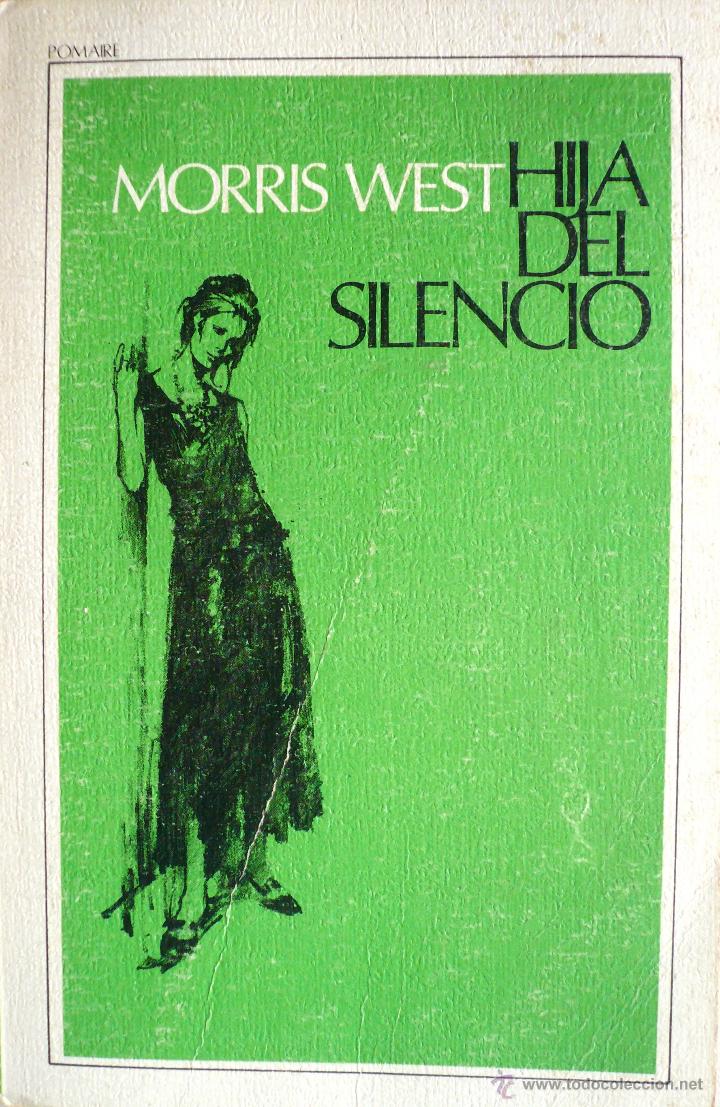 Libros: MORRIS WEST / HIJA DEL SILENCIO / (Ref: 2458-X) - Foto 1