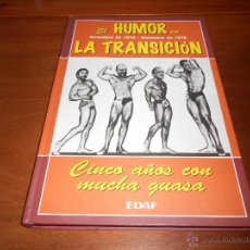 Libros: EL HUMOR EN LA TRANSICIÓN (DICIEMBRE DE 1973 - DICIEMBRE DE 1978) CINCO AÑOS CON MUCHA GUASA.