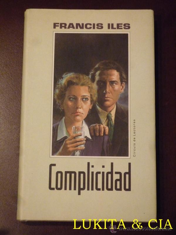 Libros: COMPLICIDAD - FRANCIS ILES - Foto 1