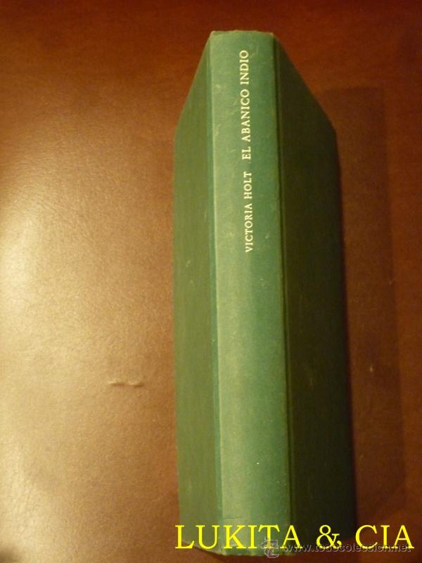 Libros: EL ABANICO INDIO - VICTORIA HOLT - Foto 6