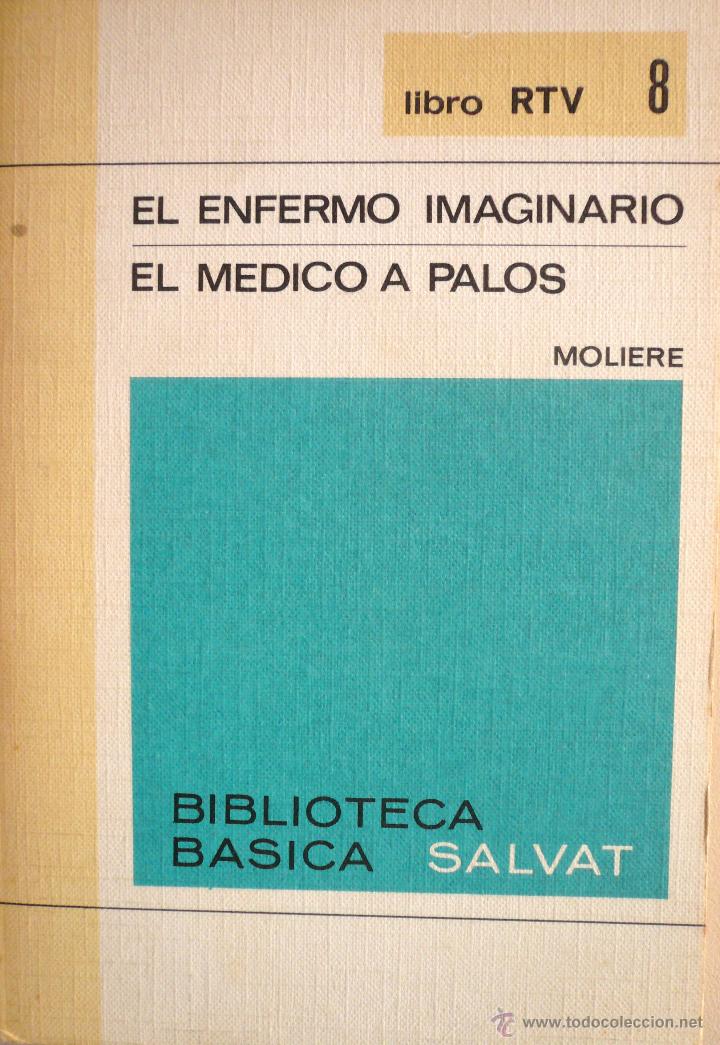 Libros: MOLIERE / EL ENFERMO IMAGINARIO / EL M&Eacute;DICO A PALOS / (Ref: 2496-X) - Foto 1
