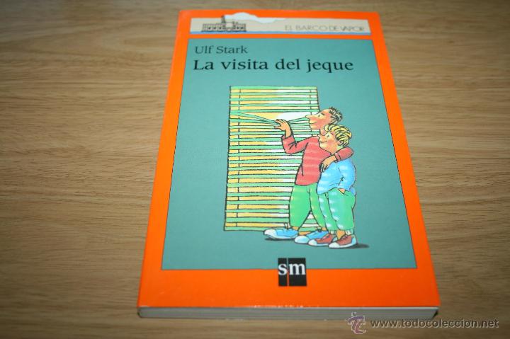 Libros: la visita del jeque de ulf stark - colecci&oacute;n barco de vapor - libro ref0