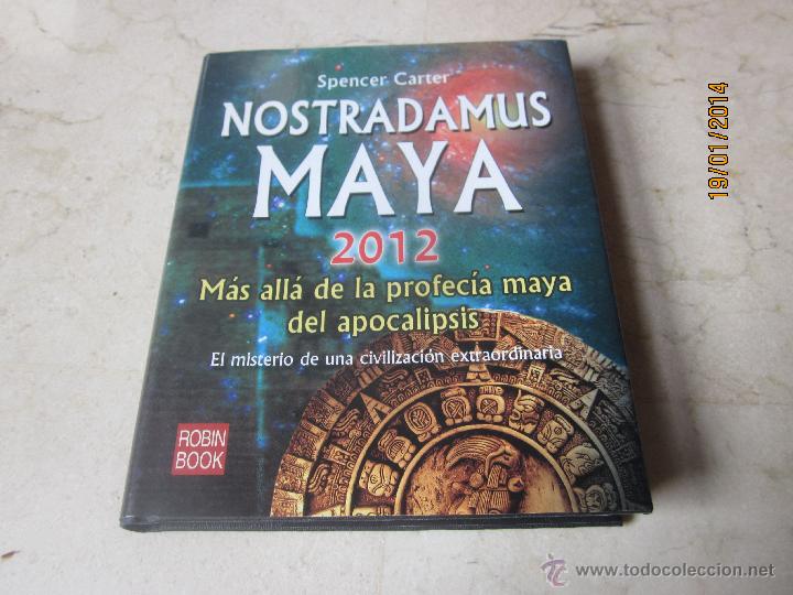 Libros: SPENCER CARTER - NOSTRADAMUS MAYA 2012 - ROBIN BOOK 2009 - Foto 1
