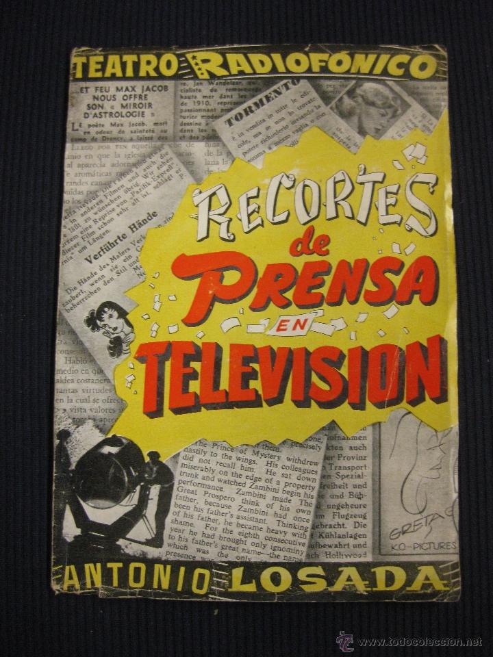 Libros: TEATRO RADIOFONICO.RECORTES DE PRENSA EN TELEVISION.ANTONIO LOSADA.1952.