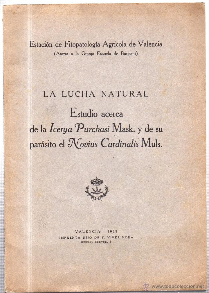 Libros: LA LUCHA NATURAL. ESTUDIO ACERCA DE LA ICERYA PURCHASI MASK. Y DE SU PAR&Aacute;SITO EL NOVIUS CARDINALIS