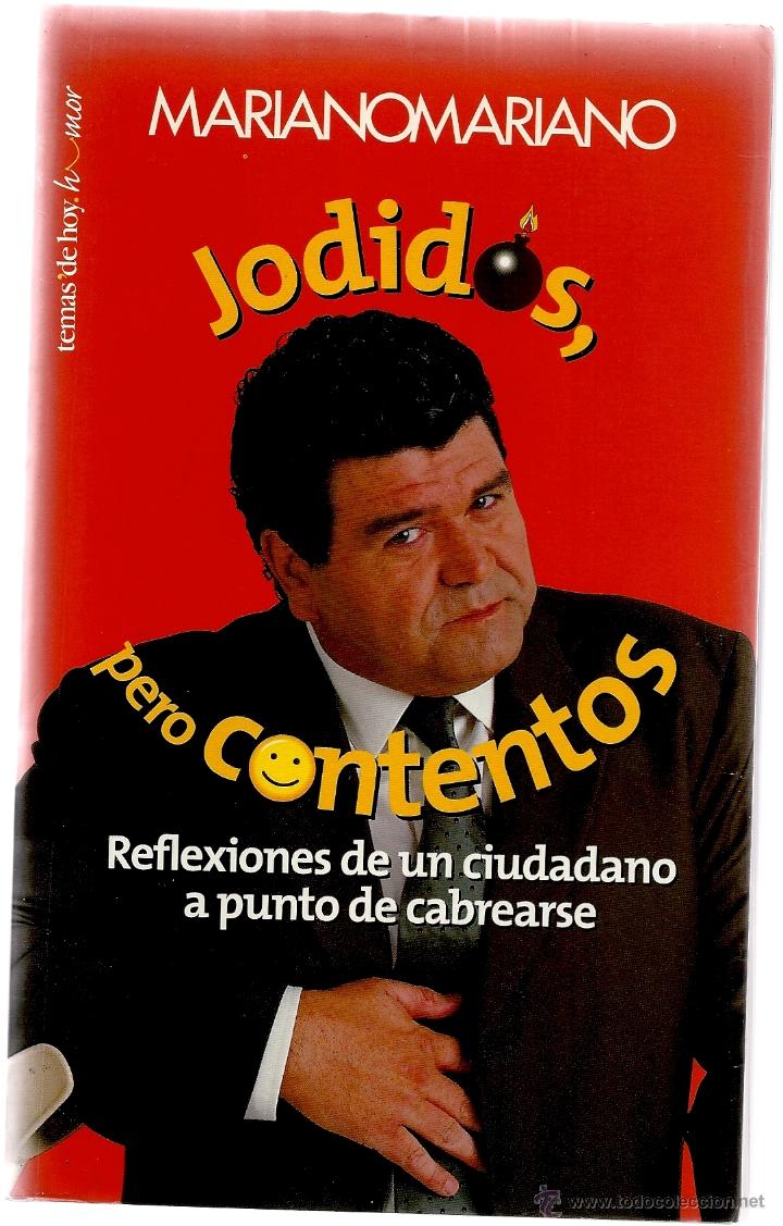 Libros: JODIDOS PERO CONTENTOS - MARIANO MARIANO - Foto 1