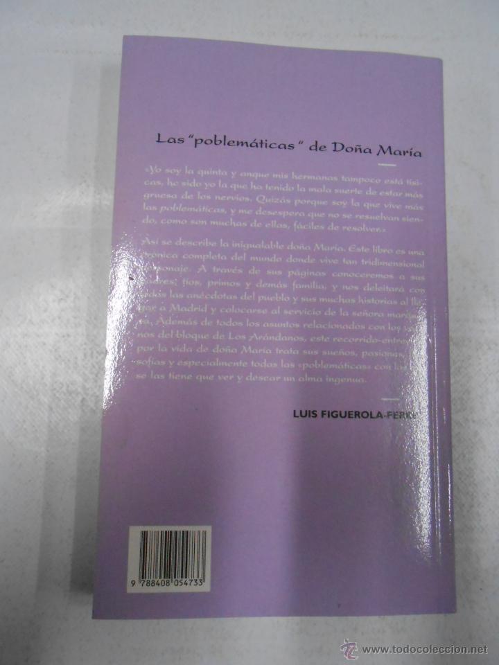 Libros: LAS PROBLEM&Aacute;TICAS DE DO&Ntilde;A MAR&Iacute;A - FIGUEROLA-FERRETTI, LUIS. TDK60 - - Foto 2