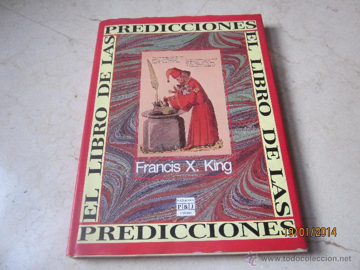 Libros: FRANCIS X. KING - EL LIBRO DE LAS PREDICCIONES - PLAZA & JANES 1990 - Foto 1