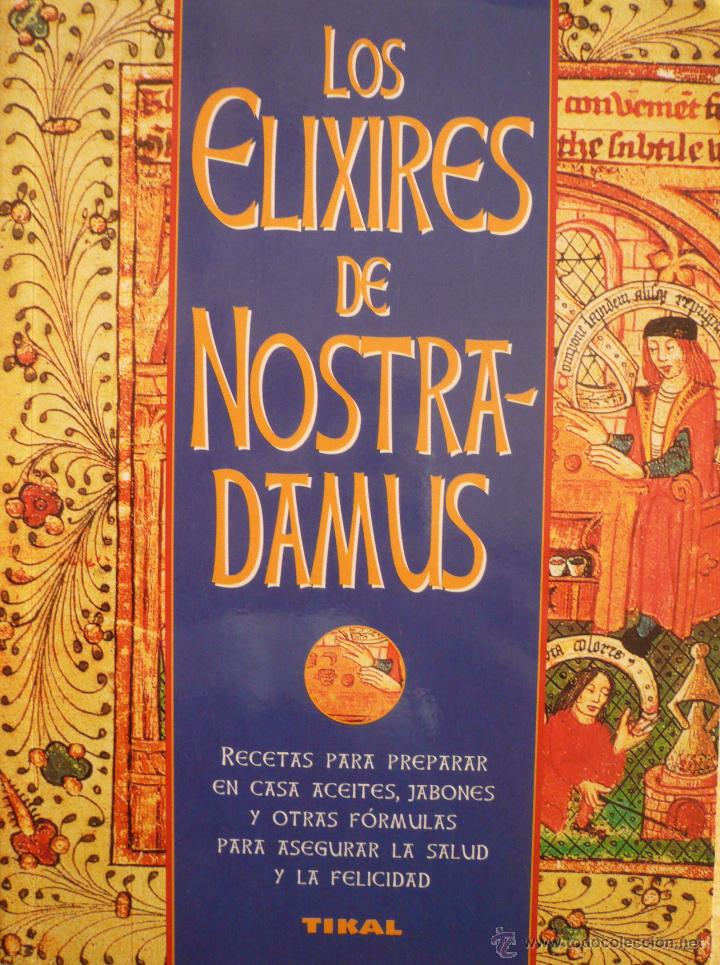 Libros: LOS ELIXIRES DE NOSTRADAMUS / (Ref: 2548-X) - Foto 1
