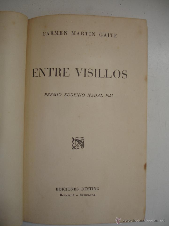 Libros: ENTRE VISILLOS. CARMEN MARTIN GAITE. - Foto 8