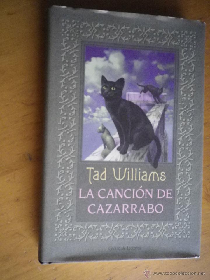 Libros: LIBRO LA CANCION DE CAZARRABO POR TAD WILLIAMS - Foto 1