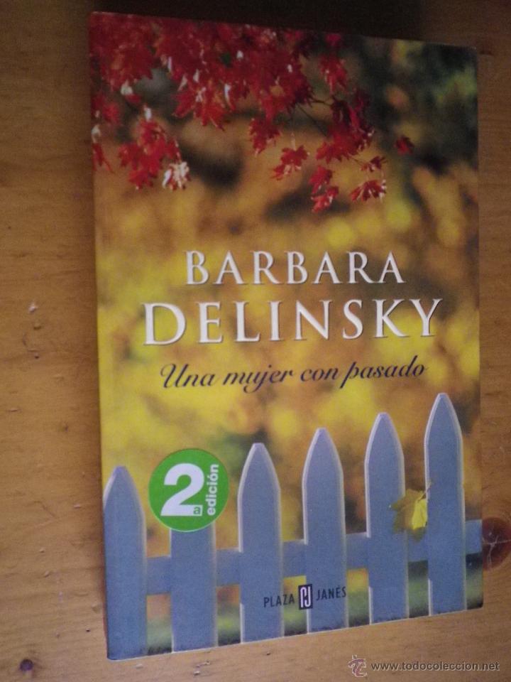 Libros: LIBRO UNA MUJER CON PASADO POR BARBARA   DELINSKY - Foto 1