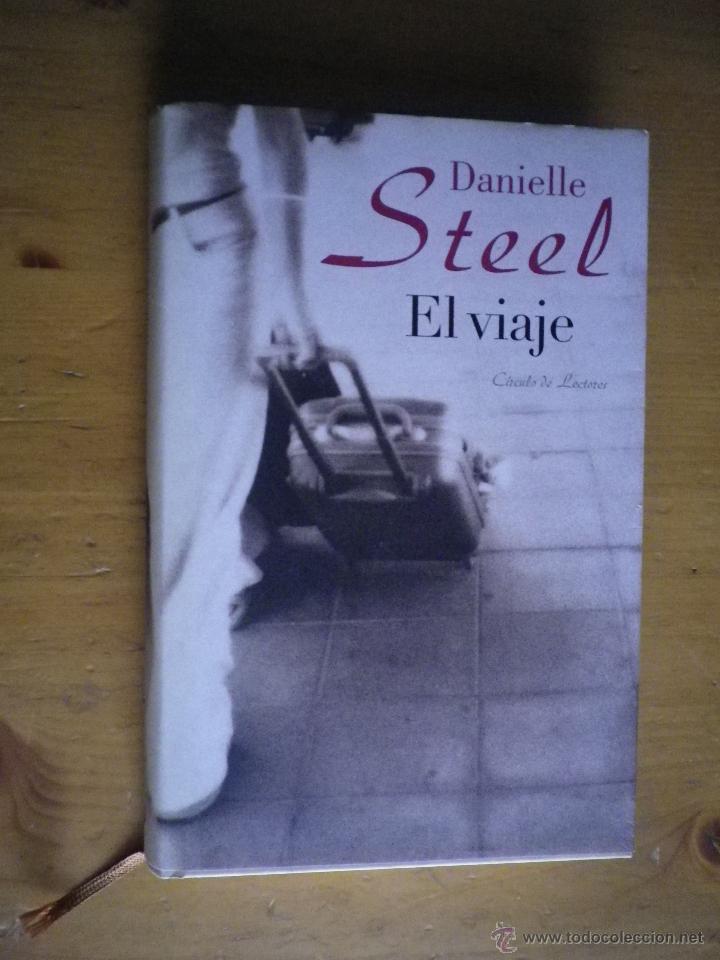 Libros: LIBRO  EL VIAJE  POR DANIELLE STEEL - Foto 1