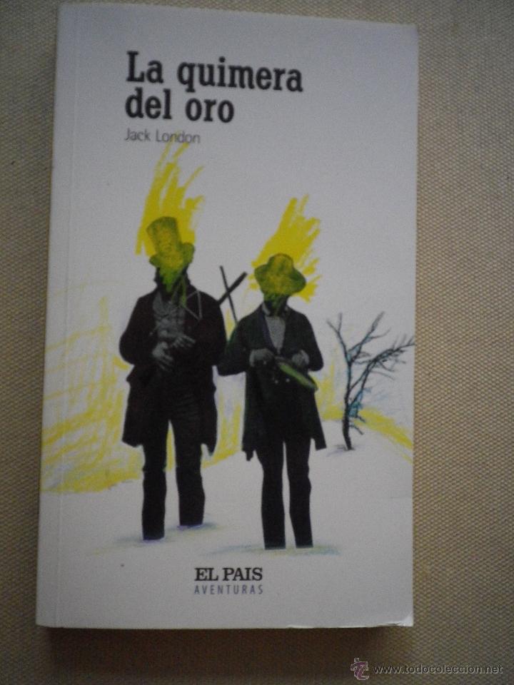 Libros: LIBRO  LA QUIMERA DEL ORO POR JACK LONDON - Foto 1