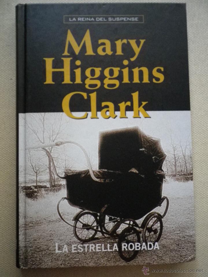 Libros: LIBRO LA ESTRELLA ROBADA POR MARY HIGGINS CLARK - Foto 1