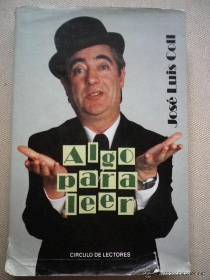 Libros: LIBRO ALGO PARA LEER POR JOSE LUIS COLL - Foto 1