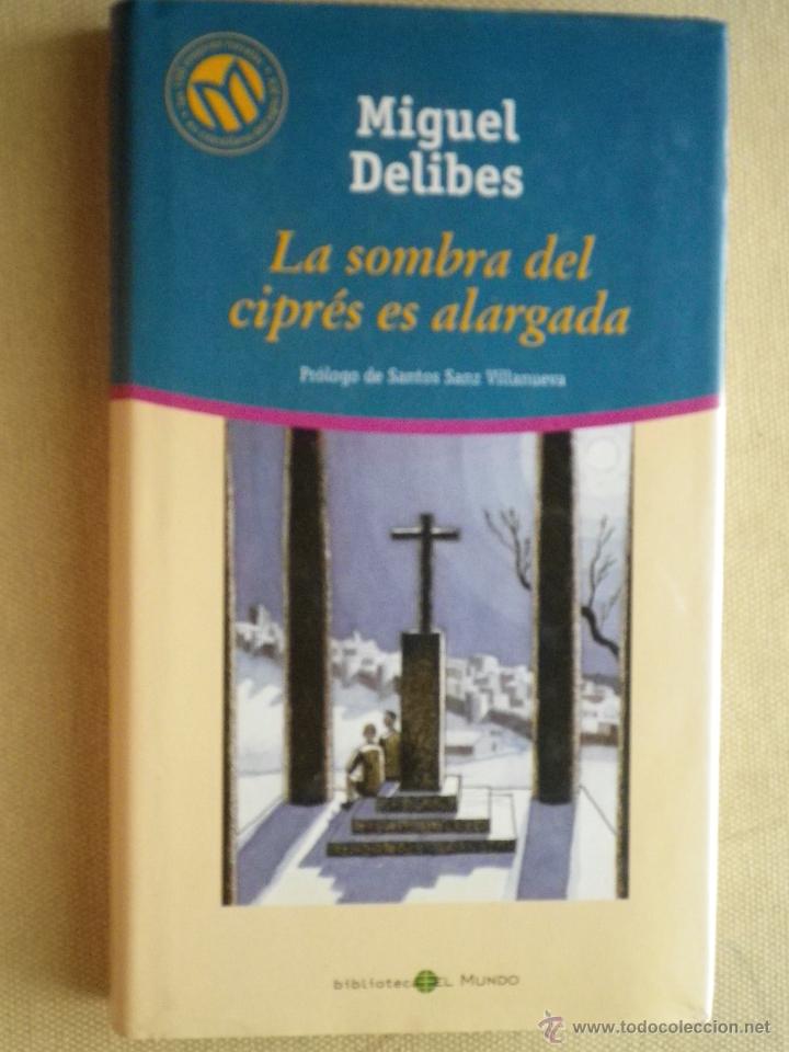 Libros: LIBRO LA SOMBRA DEL  CIPRES ES ALARGADA POR MIGUEL DELIBES