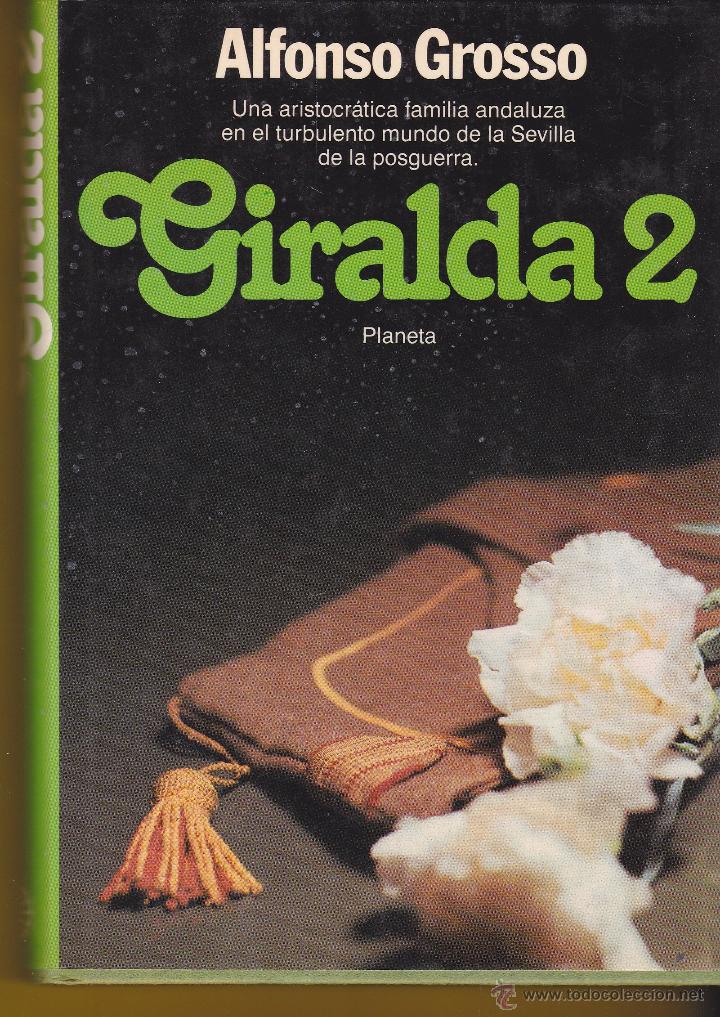 Libros: GIRALDA 2 AUTOR ALFONSO GROSSO ED. PLANETA1984 - Foto 1