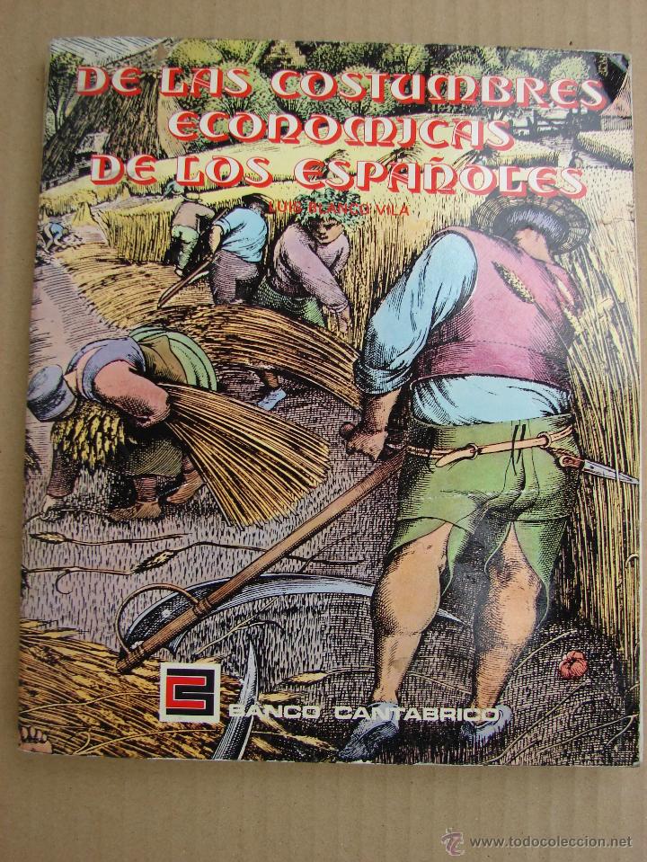 Libros: DE LAS COSTUMBRES ECONOMICAS DE LOS ESPA&Ntilde;OLES - LUIS BLANCO VILA - Foto 1