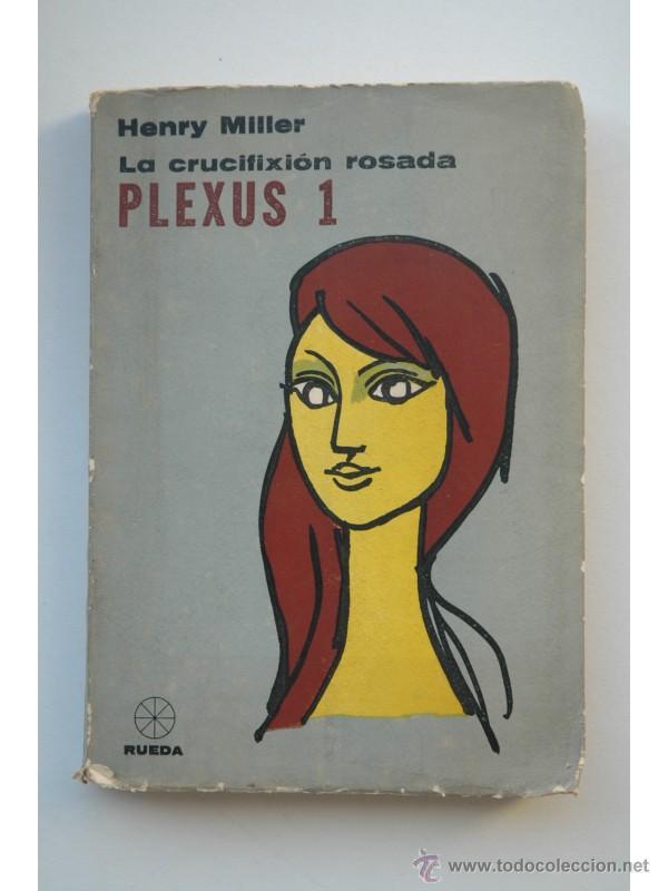 Libros: La crucifixi&oacute;n rosada . Plexus 1 - MILLER, Henry - Foto 1