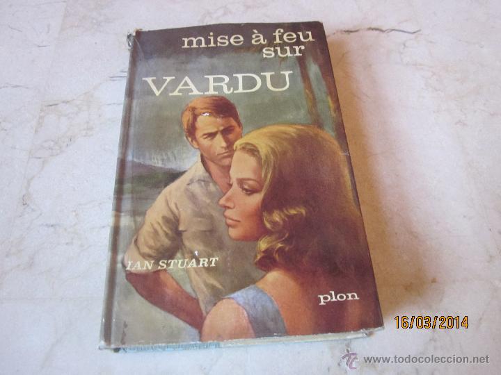 Libros: IAN STUART - MISE A FEU SUR VARDU - PLON 1961 - Foto 1