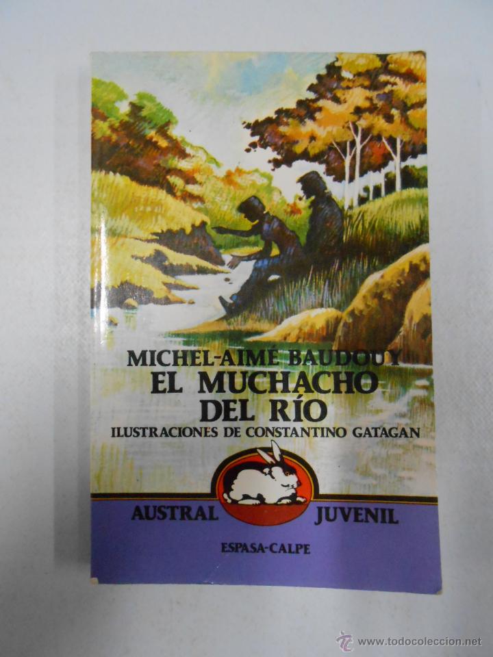 Libros: EL MUCHACHO DEL RIO. MICHEL- AIME BAUDOUY. TDK180 - - Foto 1