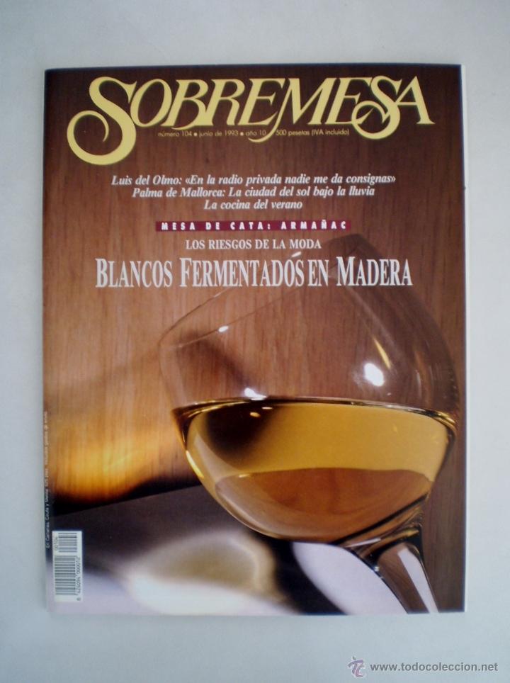 Libros: SOBREMESA N&ordm; 104 - BLANCOS FERMENTADOS EN MADERA - Foto 1
