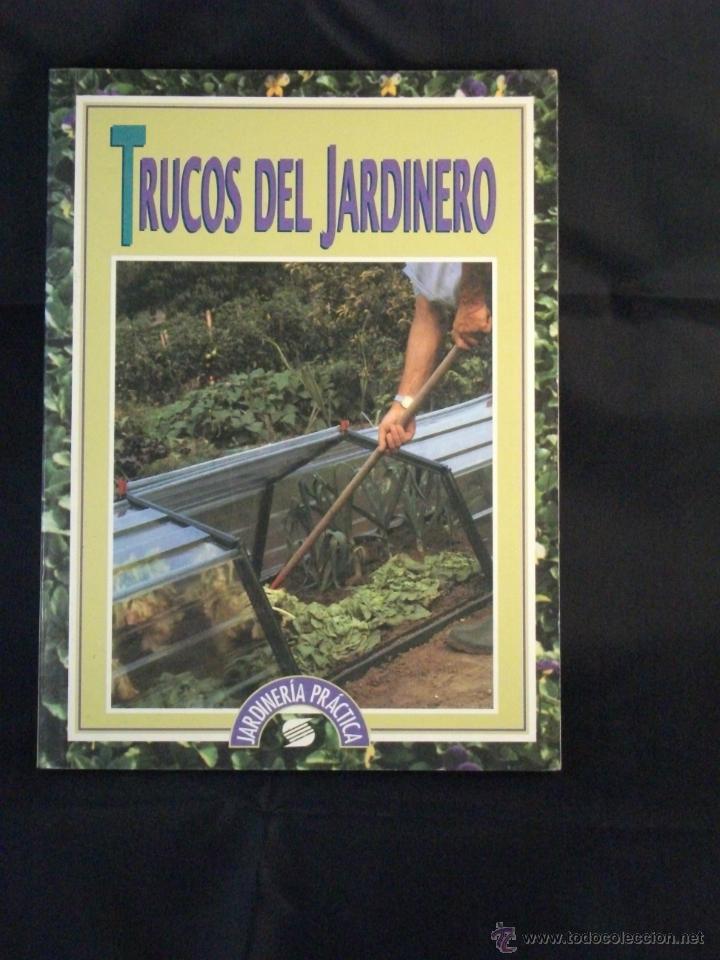 Libros: LIBRO TRUCOS DEL JARDINERO - Foto 1