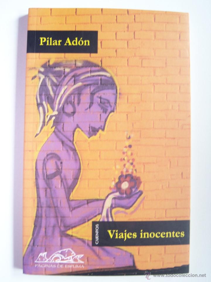 Libros: Viajes inocentes, de Pilar Ad&oacute;n. 2005. Intacto - Foto 4