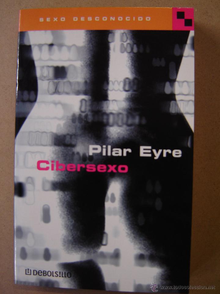 Libros: Cibersexo  - Pilar Eyre - Foto 1
