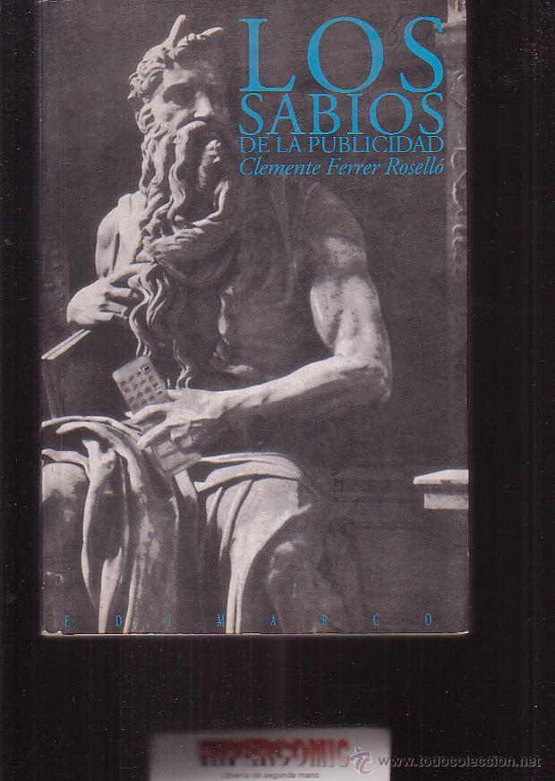 Libros: Los sabios de la publicidad / Clemente Ferrer Rosell&oacute; - Foto 1