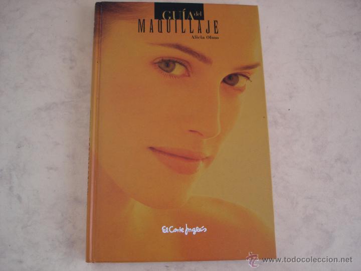 Libros: GUIA DEL MAQUILLAJE - ALICIA OLMO - Foto 1