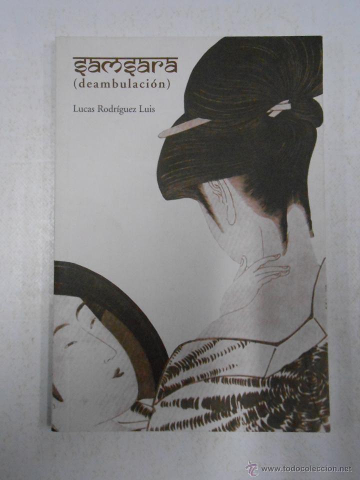 Libros: SAMSARA (DEAMBULACI&Oacute;N). Rodr&iacute;guez Luis, Lucas. TDK31 - - Foto 1