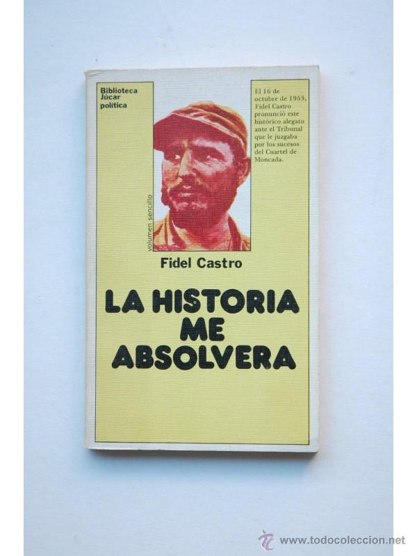 Libros: La historia me absolver&aacute; - CASTRO, Fidel - Foto 1