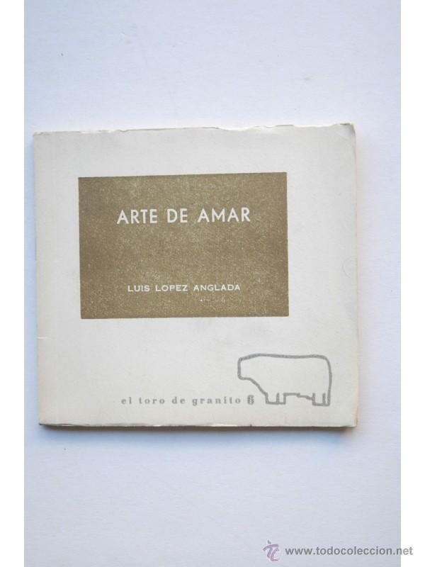 Libros: Arte de amar - L&Oacute;PEZ ANGLADA, Luis - Foto 1