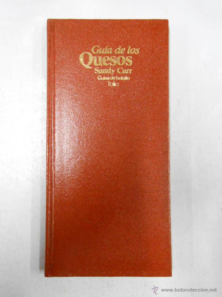 Libros: Gu&iacute;a de los quesos. CARR, SANDY. TDK27 - - Foto 1