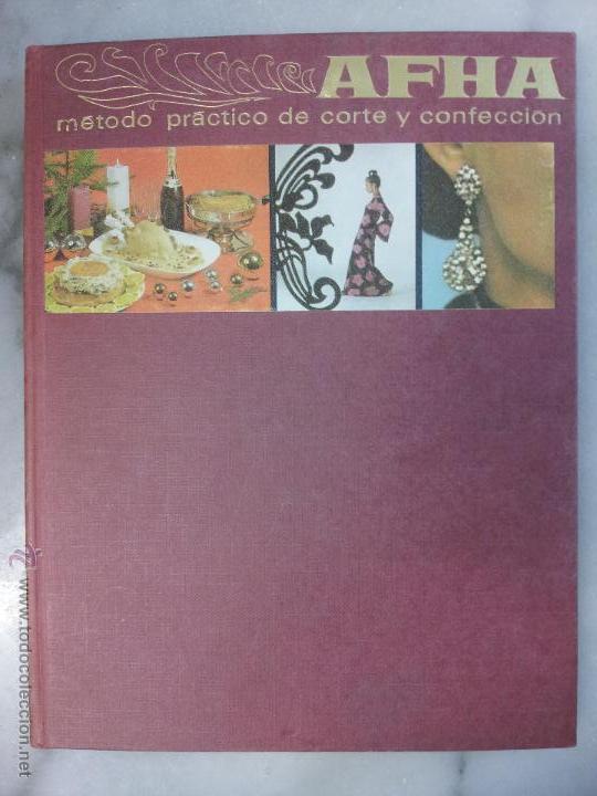 Libros: M&Eacute;TODO PR&Aacute;CTICO DE CORTE Y CONFECCI&Oacute;N AFHA TOMO IV - Foto 1