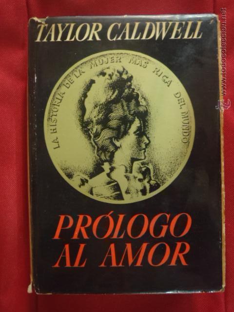 Libros: PROLOGO AL AMOR TAYLOR CALDWELL - Foto 1