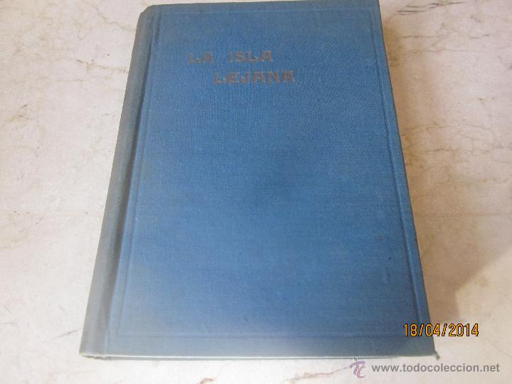 Libros: J.B. PRIESTLEY - LA ISLA LEJANA - EDITORIAL LARA 1946 - Foto 1