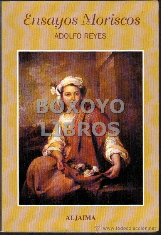 Libros: REYES, Adolfo. Ensayos moriscos - Foto 1