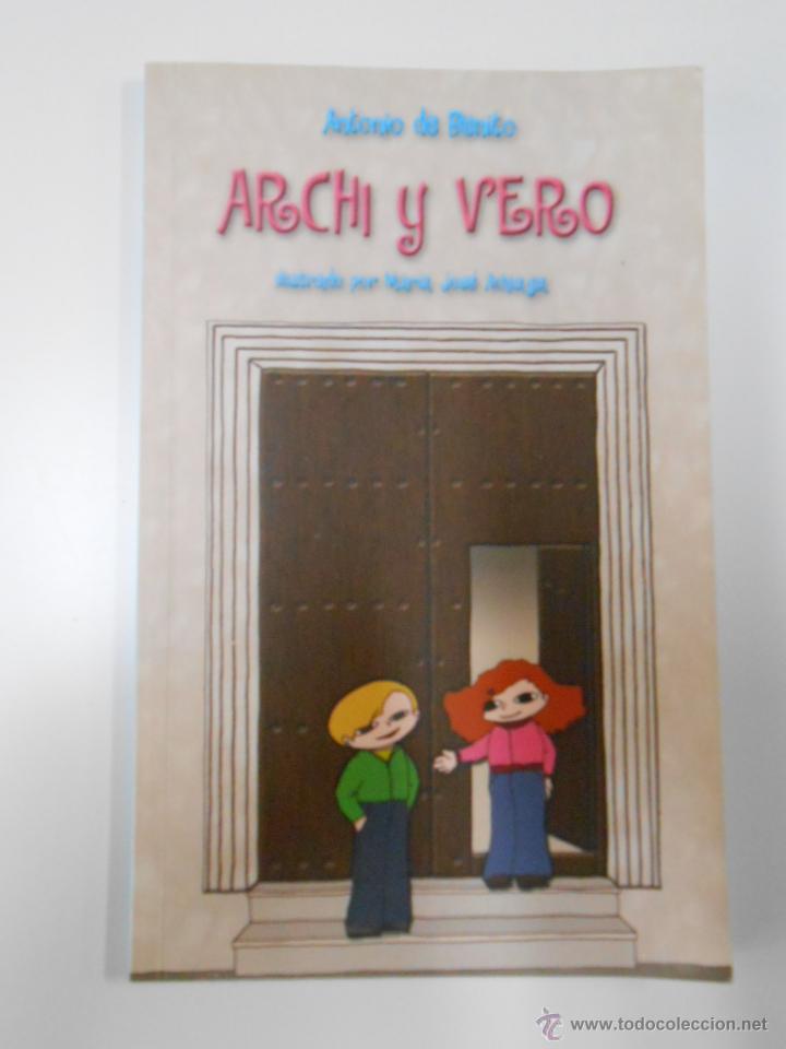 Libros: ARCHI Y VERO. ANTONIO DE BENITO. LA RIOJA. TDK186 - - Foto 1