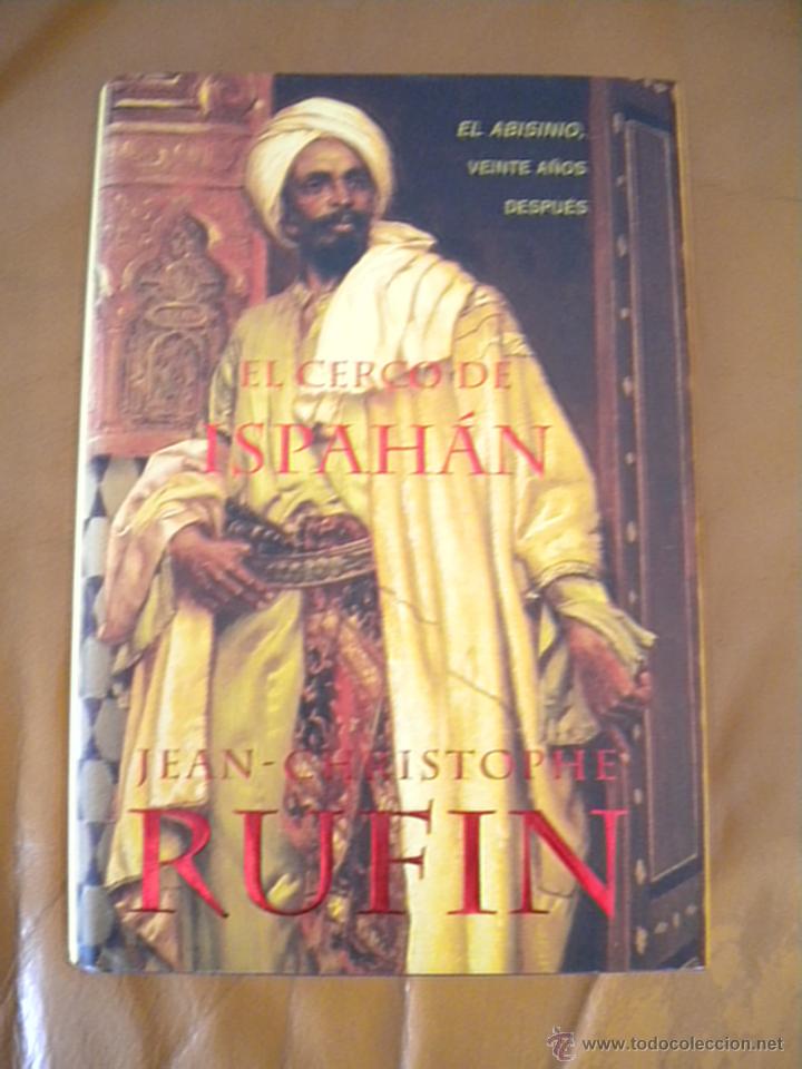 Libros: EL CERCO DE ISPAHAN, RUFIN, JEAN CHRISTOPHE. - Foto 1