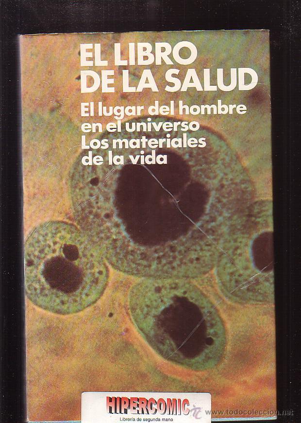 books: El Libro de la Salud, 1 El lugar del hombre en el universo, Los materiales de la vida -ediciones ze