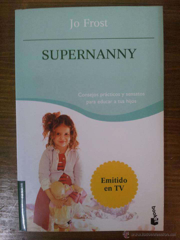 Libros: SUPERNANNY. JO FROST. BOOKET N&ordm;4074 - Foto 1